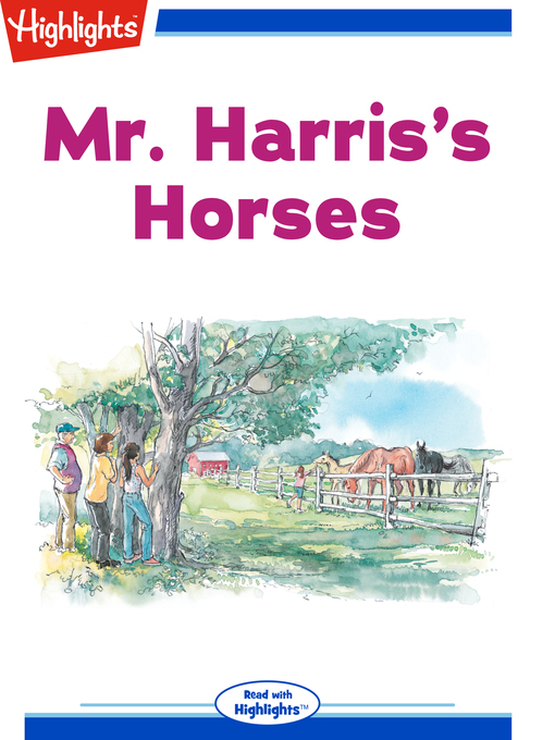 Title details for Mr. Harris's Horses by Highlights for Children - Wait list